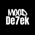 Mood De7ek